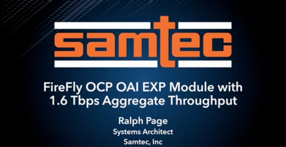 具有1.6 Tbps吞吐量的FireFly™ OCP OAI EXP模块 - SC24